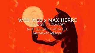 WEB WEB x MAX HERRE  Meskel Flowers feat Mulatu Astatke Alternate Version  Official Video [upl. by Bortman]