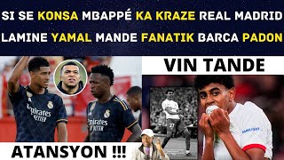 SI SE KONSA MBAPPÉ KA KRAZE REAL MADRID  LAMINE YAMAL MANDE FANATIK BARCA PADON [upl. by Anihsak736]