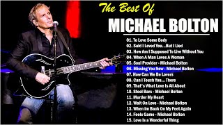 Greatest Hits Michael Bolton Soft Rock Songs The Best Soft Rock Michael Bolton Full Album❤ [upl. by Enileuqaj]