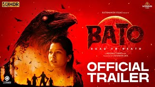 BATO  Road to Death  Official Trailer 1  Mithila Sharma Aashant Sharma Rakshya ThapaUtppal Jha [upl. by Esinet]