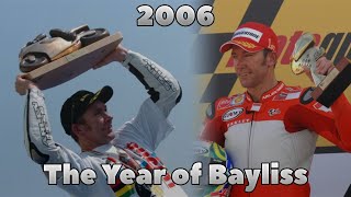 The year of Bayliss  Troy Bayliss’ amazing 2006 season [upl. by Arocal171]