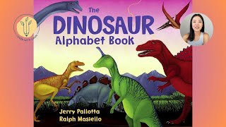 The Dinosaur Alphabet Book by Jerry Pallotta and Ralph Maseillo [upl. by Trinia]