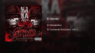 Él Bonito VIDEO OFICIAL EL MAKABELICO [upl. by Nylhtac]