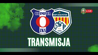 NA ŻYWO l IV LIGA PODLASKA l OLIMPIA ZAMBRÓW  MOSP BIAŁYSTOK [upl. by Jo615]