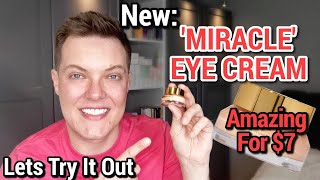 £7 MIRACLE EYE CREAM  Best Drugstore Eye Cream skincare [upl. by Pega]