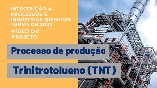 EQ101  2022 Processo de produção do TNT trinitrotolueno [upl. by Htbazile]