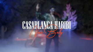 CASABLANCA HABIBI  NexoBaby CLIP OFFICIEL [upl. by Esyahc762]