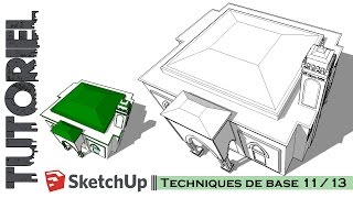 Tutoriel – Cours  Sketchup Techniques de base 1113 [upl. by Elocal309]