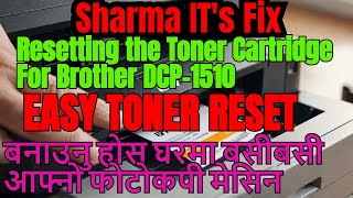 Brother DCP 1510 Toner Reset Made EASY by Sharma I T Solution [upl. by Fanchan964]