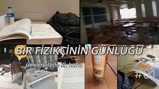 BİR FİZİKÇİNİN ÜNİVERSİTEDE İLK HAFTASI [upl. by Lasky]