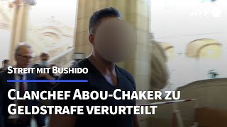 Streit mit Rapper Bushido Geldstrafe für Clanchef AbouChaker  AFP [upl. by Daria314]