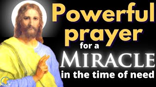 Miracle Prayer  Asking for a Miracle in the time of need [upl. by Remled]