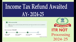 ITR Not Process  TDS Refund Awaited  ITR Processing Time TDS Refund Not Credit in Bank Account [upl. by Dayle894]