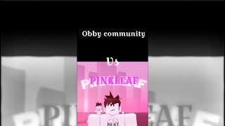 PinkLeaf VS Obby Community [upl. by Assin]