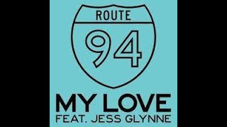 Route 94  My Love ft Jess Glynne Bad Influence Drum amp Bass Remix [upl. by Mochun]