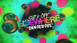 Set It Off  Dangerous [upl. by Dannon]