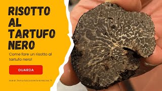 Come preparare il Risotto al Tartufo Nero ricetta dello chef Simone Pinato [upl. by Leirol394]