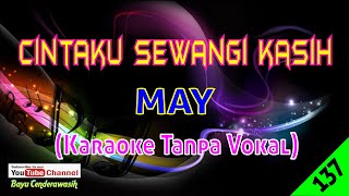 Cintaku Sewangi Kasih by May  Karaoke Tanpa Vokal [upl. by Nehtanhoj]