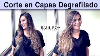 Corte en Capas Degrafilado RAUL ROA ESTILISTA [upl. by Rhodie679]