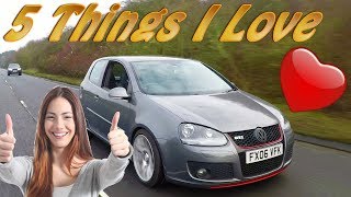 5 Things I Love VW Golf MK5 GTI vlog [upl. by Kulda447]