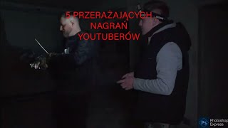 5 PRZERAŻAJĄCYCH NAGRAŃ YOUTUBERÓW 7 [upl. by Adnopoz]