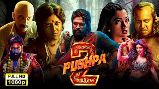 Pushpa 2 The Rule  Full Hd Movie In Telugu  Allu Arjun  Rashmika Mandanna  Facts amp Reviews [upl. by Pennington]