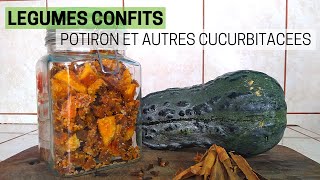 Legumes confit potiron et autres cucurbitacées 🎃 [upl. by Searby54]