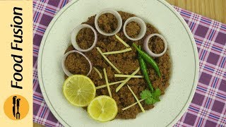 Kachri Qeema Recipe by Food Fusion [upl. by Stochmal377]