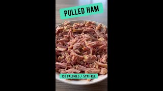 Pulled Ham  Serves 10  150 Calories  Syn Free SHORTS [upl. by Macomber]