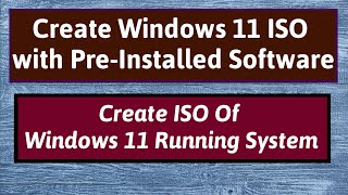 Create a Custom Windows 11 Image Custom Windows 11 ISO  Windows 11 ISO With Pre Installed Software [upl. by Diandre]