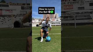 HOW TO CURVE THE BALL soccer futebol [upl. by Ehcor]