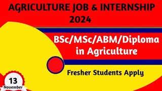 Agriculture Job amp Internship 2024  Private Agriculture Job Vacancy Agriculture Jobs AgriDarpan [upl. by Ycart]