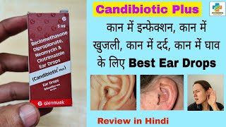 Candibiotic Plus Ear Drops Benefits  Ear infection  Candibiotic Drop Use  SK Medicine [upl. by Norah287]