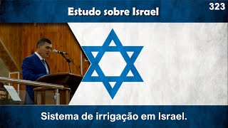 Pastor Humberto quotSistema de irrigação em Israel” parte 323 09102024 [upl. by Yecies]