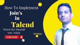 How to Perform Joins in Talend [upl. by Ahsinauq913]