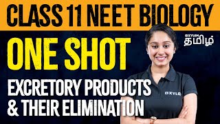 ONE SHOT Class 11  Excretory products and their Elimination  Xylem NEET Tamil [upl. by Cordie]