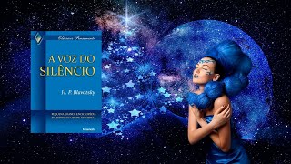 A Voz do Silêncio Helena Petrovna Blavatsky  audiolivro completo [upl. by Ellerehs989]