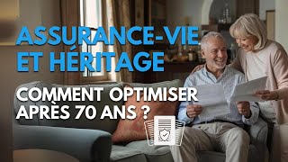 Assurancevie et héritage  comment optimiser après 70 ans [upl. by Ethbun]