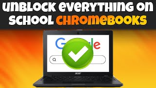 How To UNBLOCK All WEBSITES On SCHOOL CHROMEBOOKS [upl. by Nehpets]