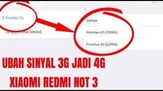 UBAH SINYAL 3G KE 4G  TANPA ROOT  XIAOMI NOT 3 [upl. by Zetana]