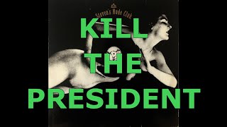 Stevens Nude Club  Kill the president [upl. by Yhtomiht]