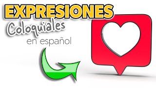 ✅ COLLOQUIAL EXPRESSIONS in Spanish [upl. by Dustin]