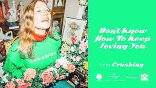 Julia Jacklin  Dont Know How To Keep Loving You Official Audio [upl. by Neela]