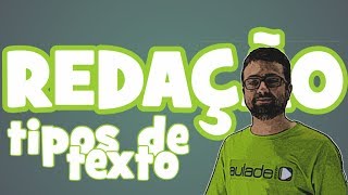 Redação  Aula 1 Tipos de Texto [upl. by Imuyam38]