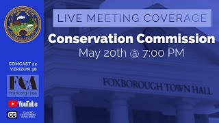 Foxborough Conservation Commission 52024 [upl. by Phelgen]