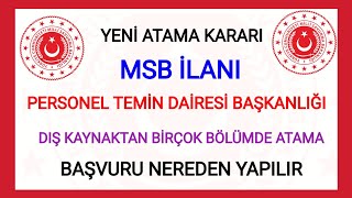 PERSONEL TEMİN DAİRESİ BAKANLIĞI YENİ ATAMA KARARI✅ MSB DIŞ KAYNAKTAN SUBAY ALIMI TÜM DETAYLARI ✅ [upl. by Ipoillak937]