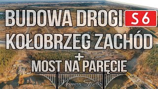 S6 Kołobrzeg Zachód  Ustronie Morskie Budowa mostu nad Parsętą 1 Luty 2018 Budowa S6 z Drona [upl. by Etnovert]