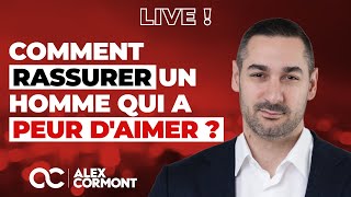 Comment rassurer un homme qui a peur daimer [upl. by Gnek859]