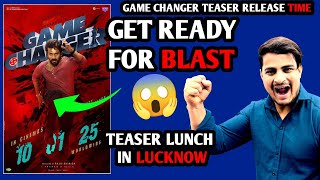 Game Changer Teaser Release Time  Game Changer Official Teaser Release In Lucknow  Ram Charan [upl. by Lezley865]