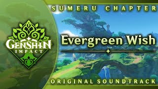 Evergreen Wish  Genshin Impact Original Soundtrack Sumeru Chapter [upl. by Cutter]